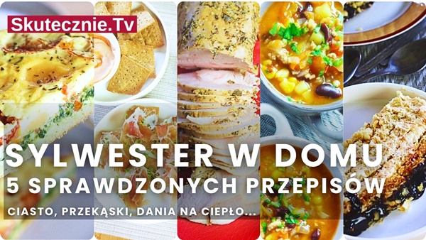 Sylwester w domu: 5 sprawdzonych przepisów na Sylwestra
